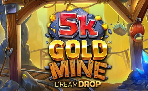 5k Gold Mine Dream Drop Gratisspinn
