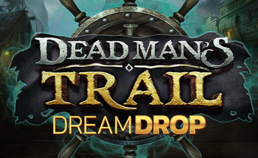 Dead Man’s Trail Dream Drop Gratisspinn