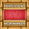 Persistent Necromancer