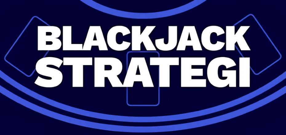 blackjack strategier