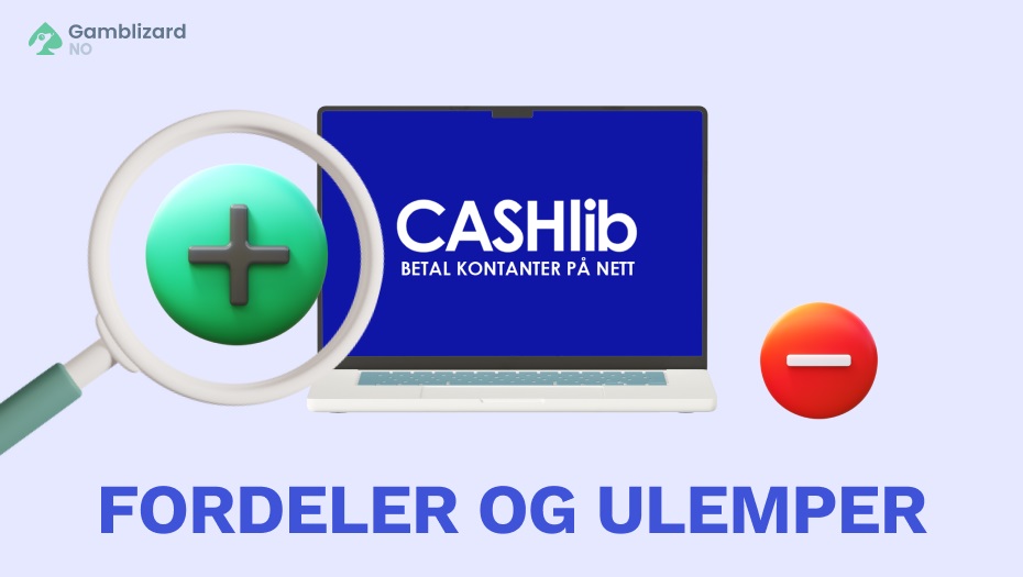 cashlib fordeler og ulemper