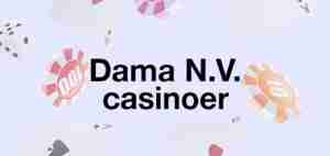 dama nv casinoer