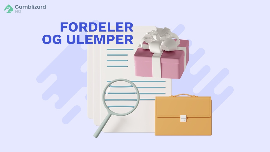 fordeler og ulempler med slike bonuser