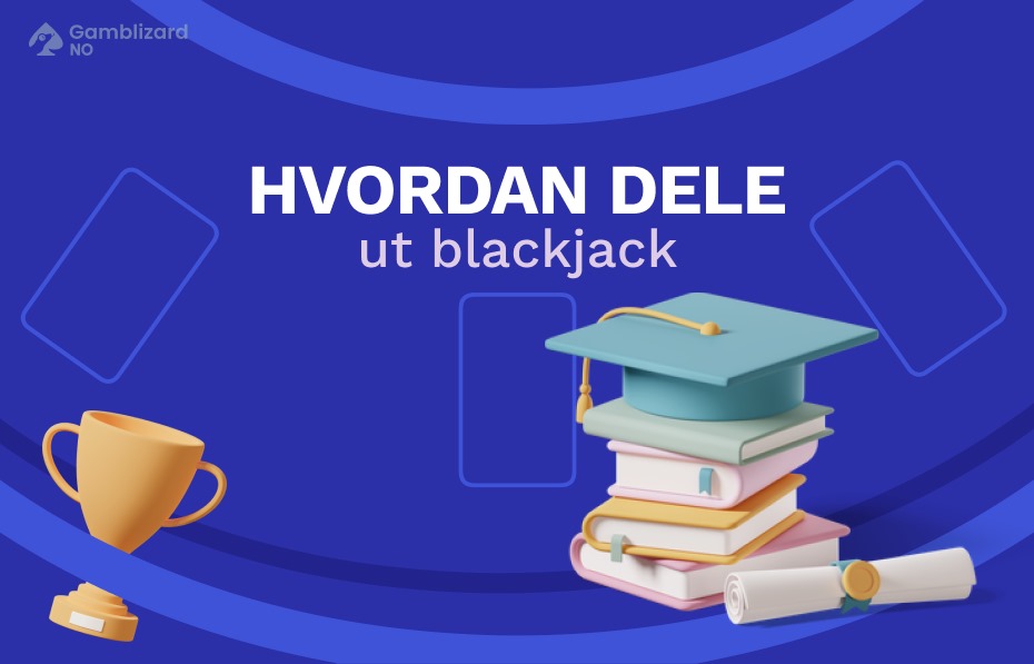hvordan dele ut blackjack 
