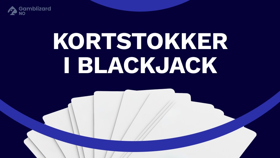kortstokker i blackjack