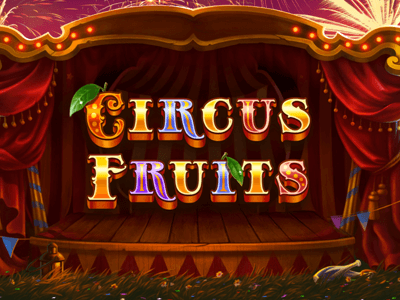 Circus Fruits Gratisspinn