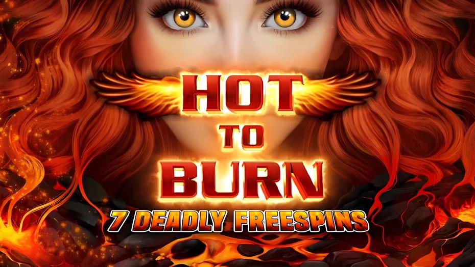Hot to Burn 7 Deadly Free Spins Gratisspinn