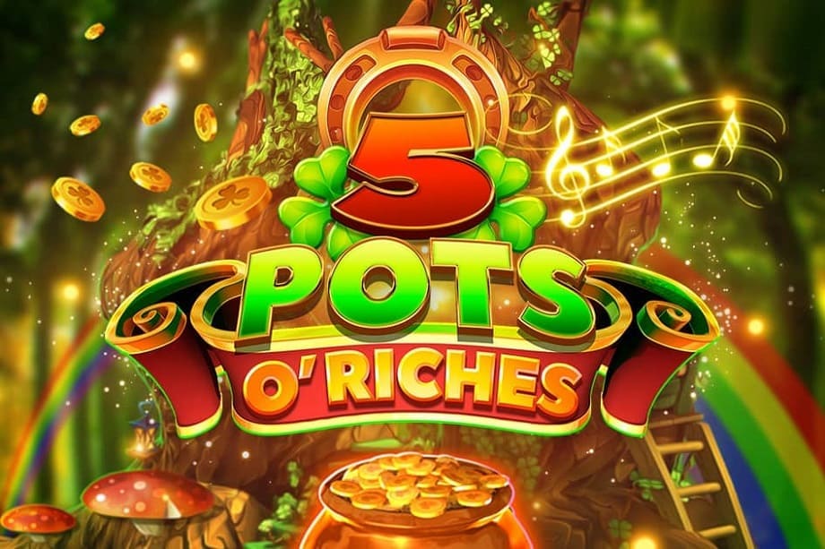 5 Pots O Riches Gratisspinn