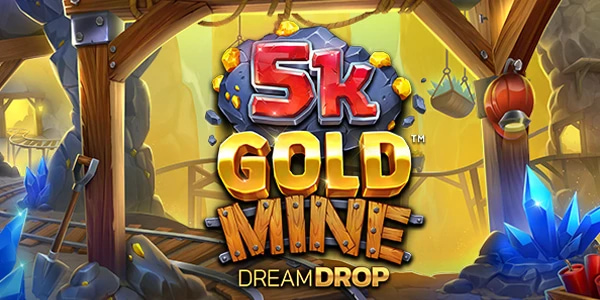 5k Gold Mine Dream Drop Gratisspinn