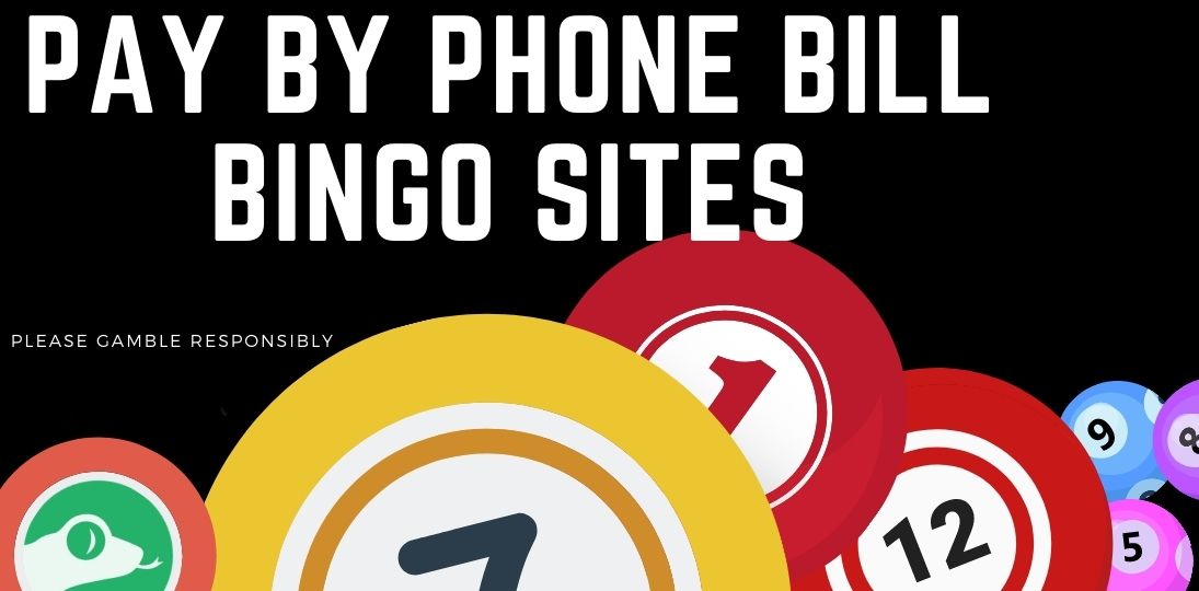 mobile bingo sites that u can pay by mobile phone bill