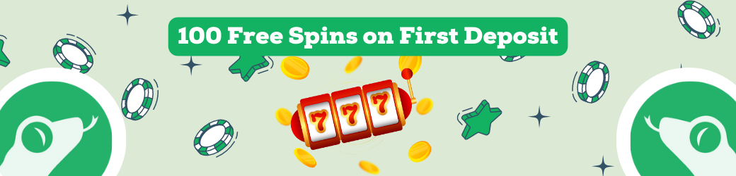 100 free spins on first deposit