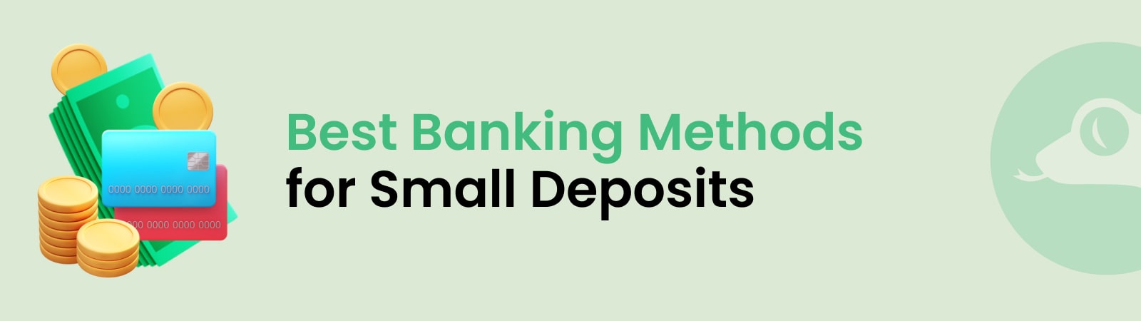 best banking methods for small deposits