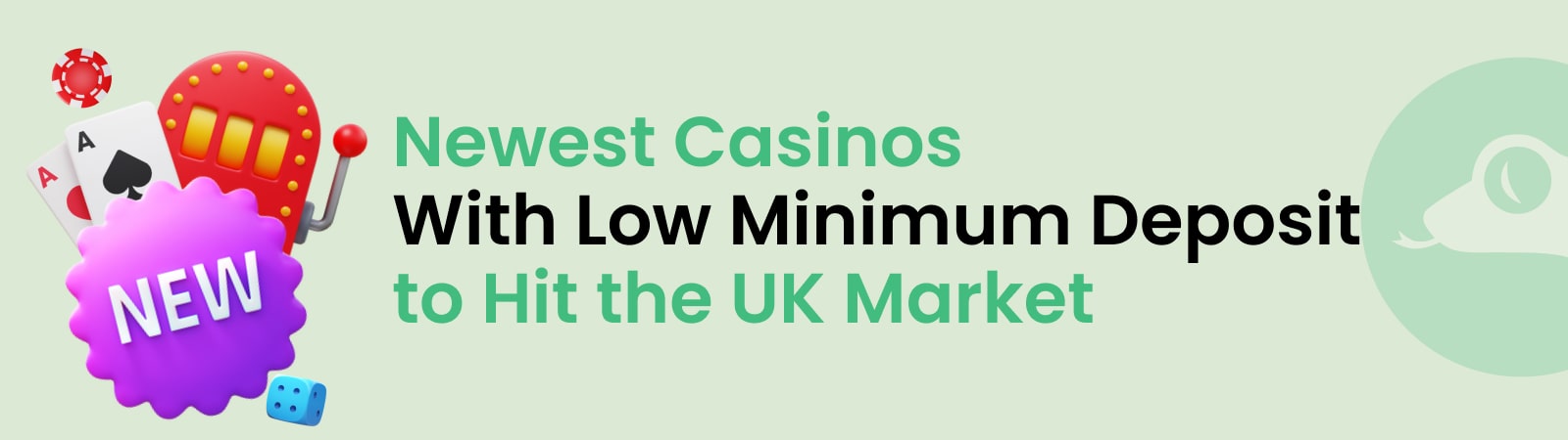 newest casinos with low minimum deposit to hit the uk market