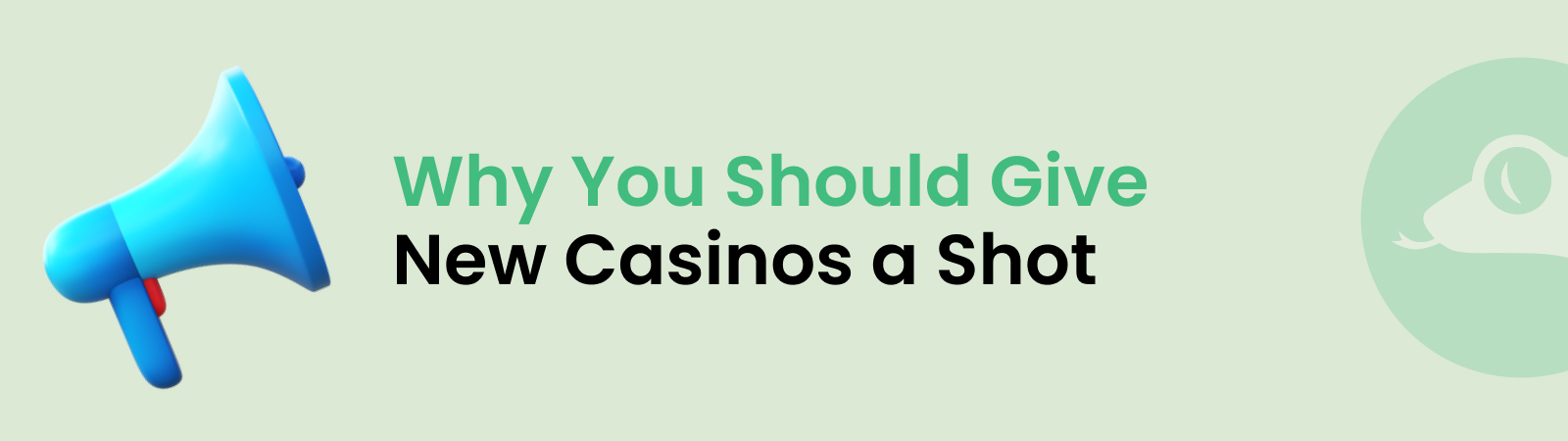 should give new casinos a shot
