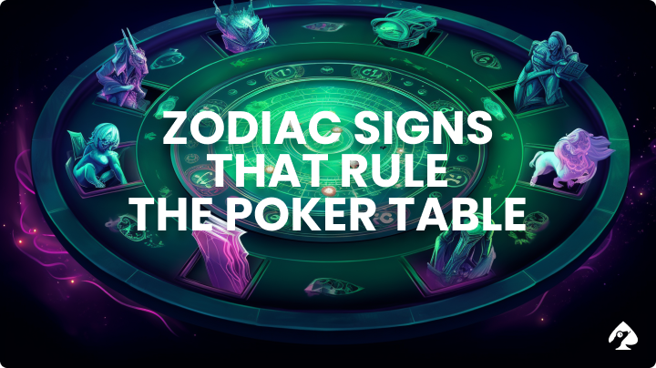 poker zodiac signs