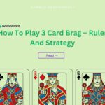 How to Play 3 Card Brag