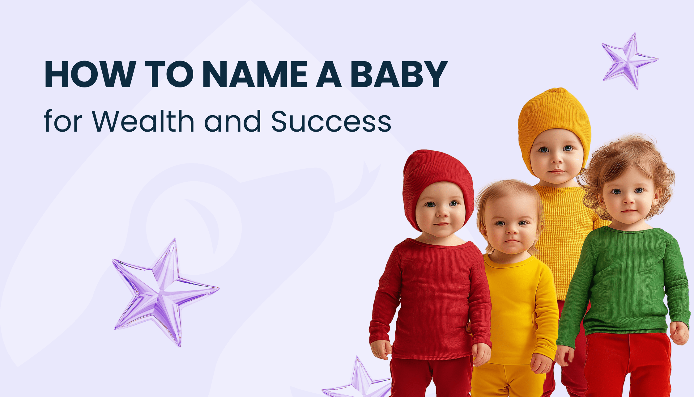 How to Name a Baby for Wealth and Success