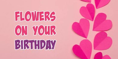 LoveHearts Flowers On Your Birthday
