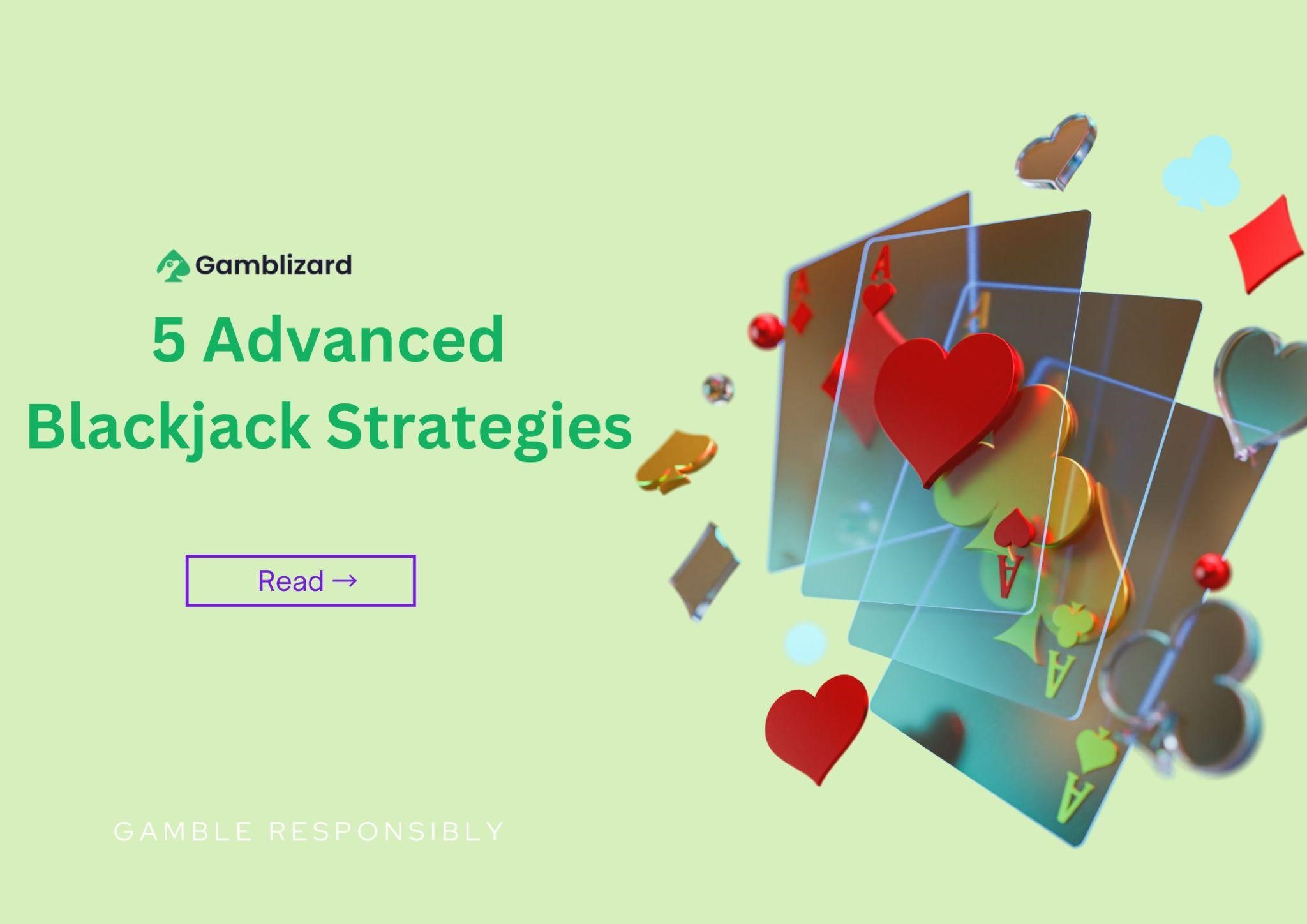 Advanced Blackjack Strategy
